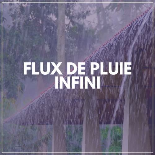 Flux de Pluie Infini