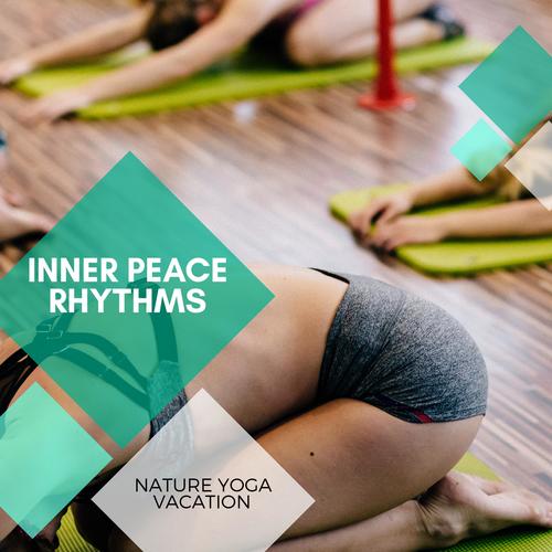 Inner Peace Rhythms - Nature Yoga Vacation