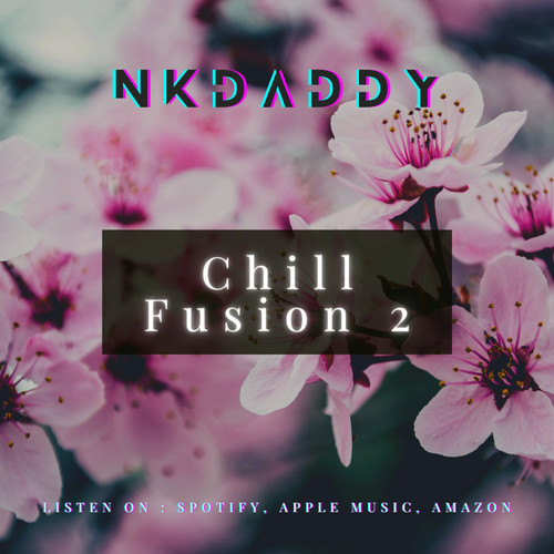 Chill Fusion 2