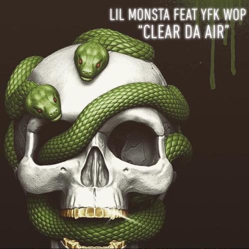 CLEAR DA AIR (feat. LIL MONSTA) (Explicit)