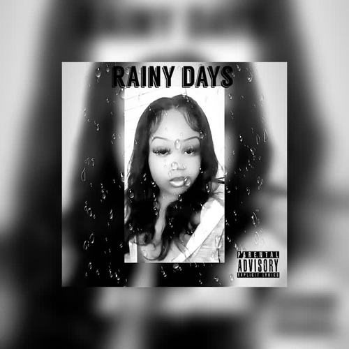 Rainy Days (Explicit)