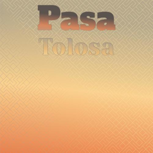 Pasa Tolosa