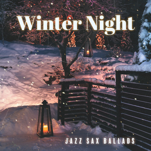 Winter Night Jazz Sax Ballads