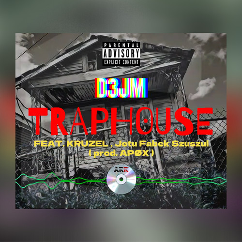 Traphouse (Explicit)