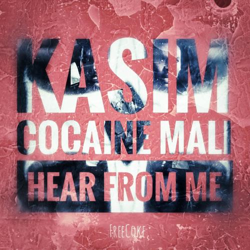 Hear From Me (feat. Cocaine Mali) [Explicit]