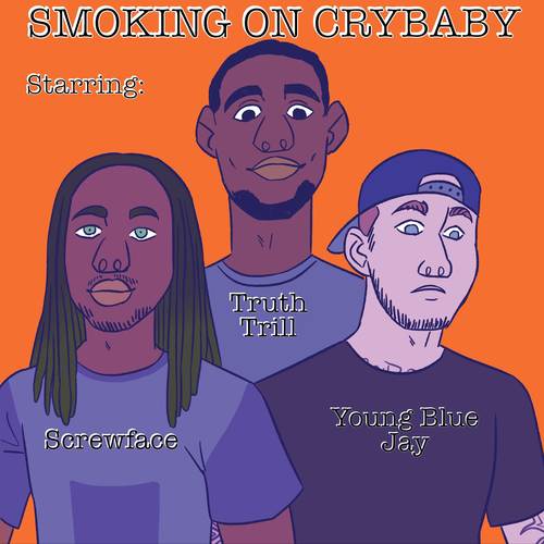 Smoking On Crybaby (Explicit)