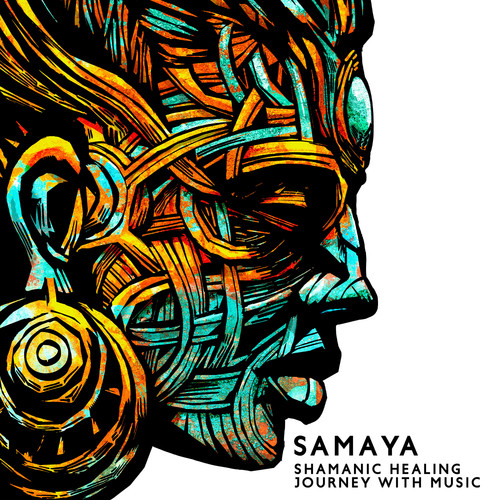 Samaya: Shamanic Healing Journey with Music