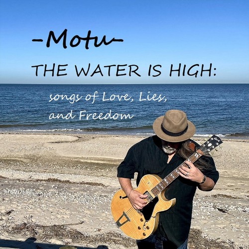 The Water Is High: Songs of Love, Lies, And Freedom