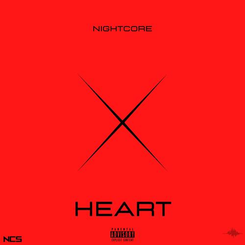 Heart (feat. Nightcore) [Explicit]