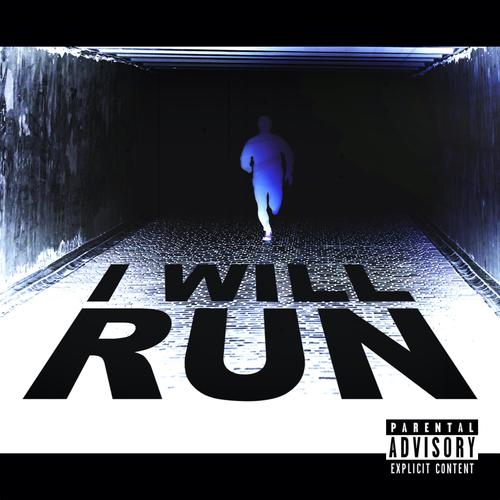 I Will Run (feat. K3nton) [Explicit]