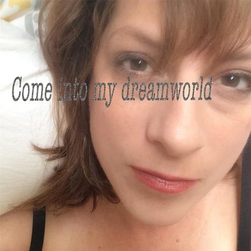 Come into My Dreamworld