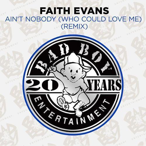 Ain't Nobody (Who Could Love Me) [Remix]