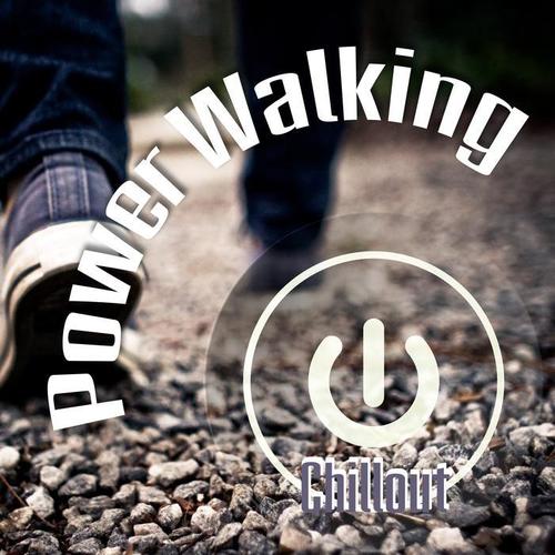 Power Walking - Chillout Music, Walking Workout, Relaxation Music on Everyday, Sport & Health, Sentimental Journey, Walking Exercise, Spinning Music, Cool Down, Stretching