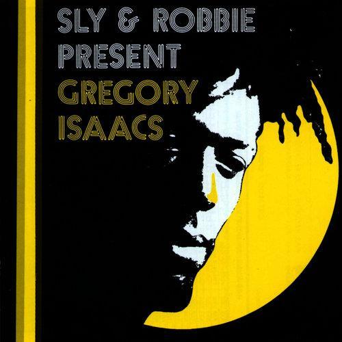 Sly & Robbie Present Gregory Isaacs