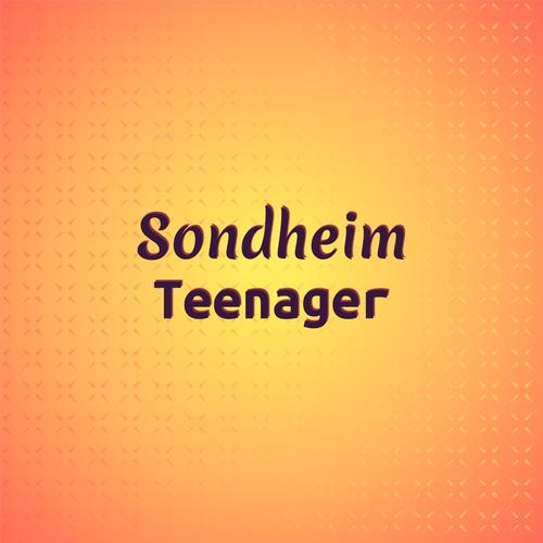 Sondheim Teenager