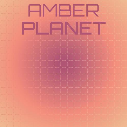 Amber Planet