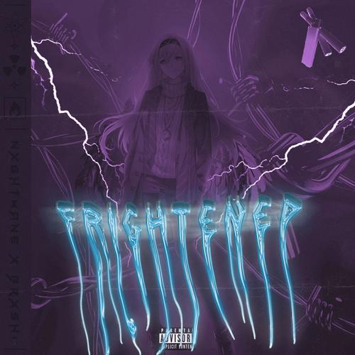 Frightened (feat. brxshi)