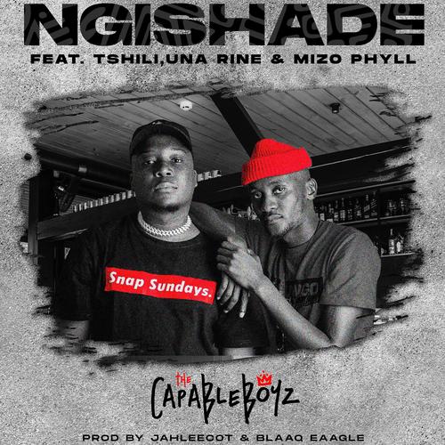 Ngishade (feat. Tshili, Una Rine & Mizo Phyll)