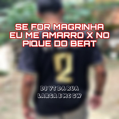 SER FOR MAGRINHA EU ME AMARRO X NO PIQUE BEAT (Explicit)