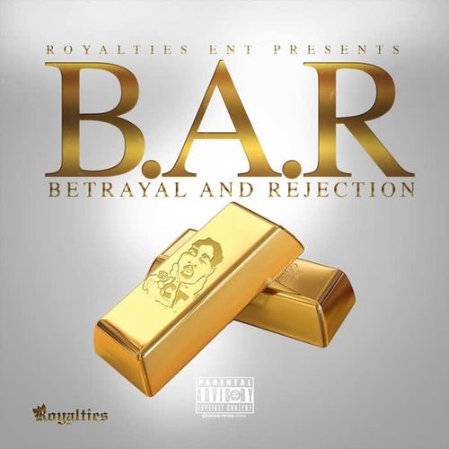 B.A.R (Betrayal and Rejection) (Explicit)