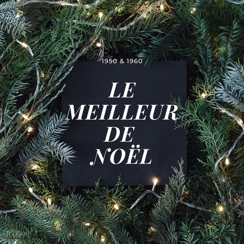 Le meilleur de Noël - 1950 & 1960