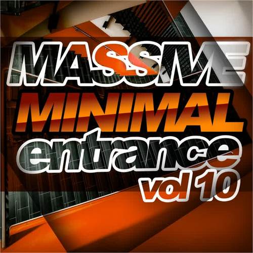 Massive Minimal Entrance, Vol.10