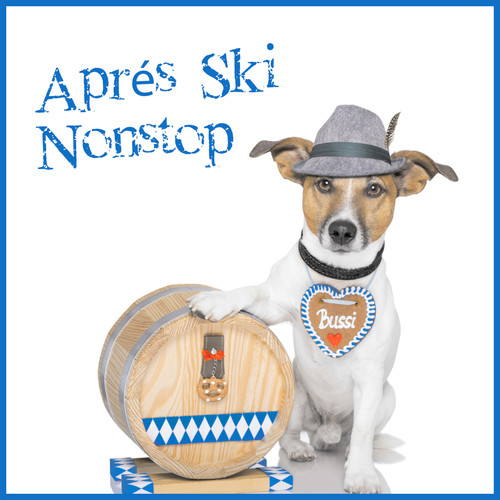 Aprés Ski Nonstop