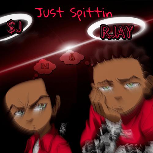 Just Spittin' (feat. R-Jay) [Explicit]