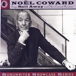 No?L Coward Sings Sail Away And Other Coward Rarities