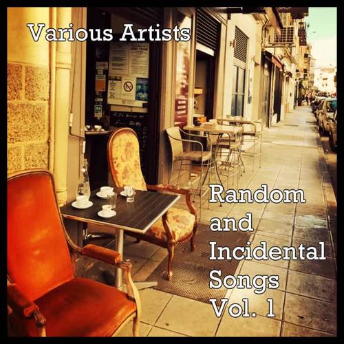 Random and Incidental Songs Vol. 1