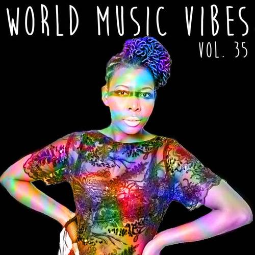 World Music Vibes Vol. 35