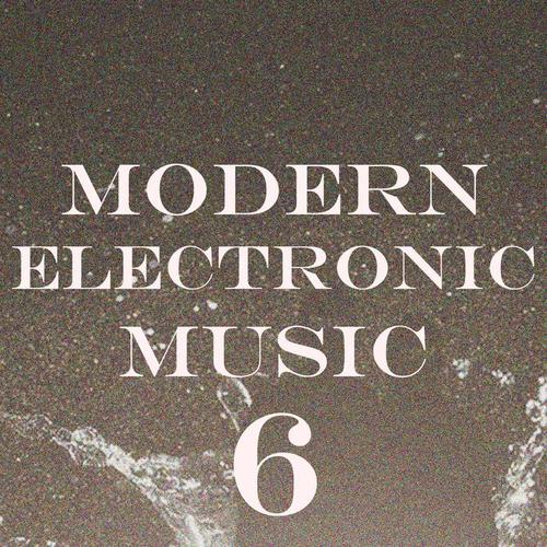 Modern Electronic Music, Vol. 6