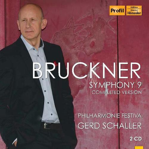 BRUCKNER, A.: Symphony No. 9 (original 1894 version, ed. L. Nowak, completed by G. Schaller) [Philharmonie Festiva, Schaller]