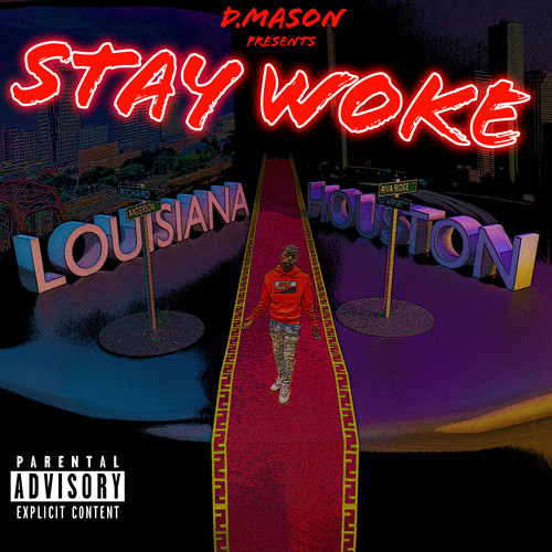 STAY WOKE (Explicit)