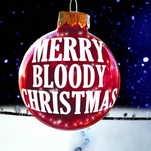 Merry Bloody Christmas (feat. Mark O'Brien) (Explicit)