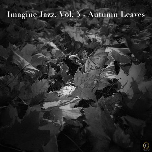 Imagine Jazz, Vol. 5: Autumn Leaves