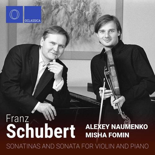 Schubert: Sonatinas and Sonata for Violin and Piano