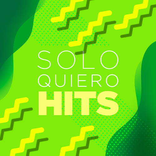 Solo Quiero Hits (Explicit)