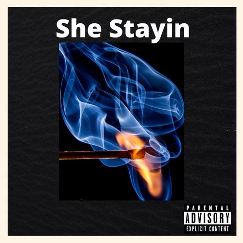 She Stayin (Explicit)