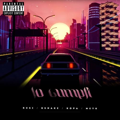 Lo Cumplí (feat. Rusi, Bsnake, Kopa & Meyk)