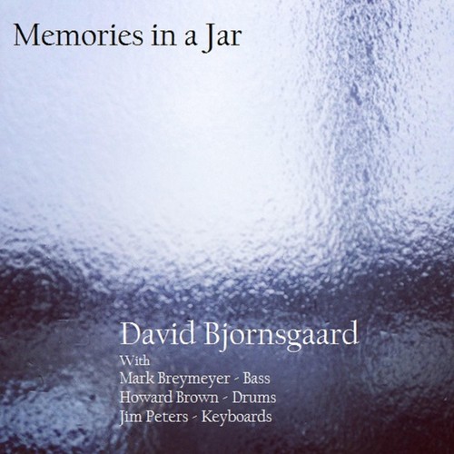 Memories in a Jar (feat. Mark Breymeyer, Howard Brown & Jim Peters)