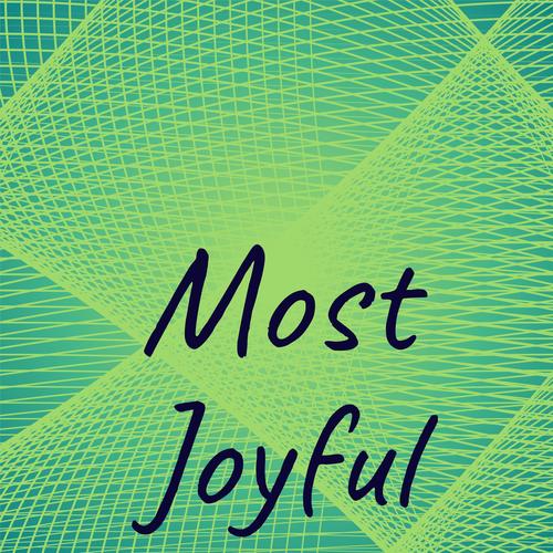 Most Joyful