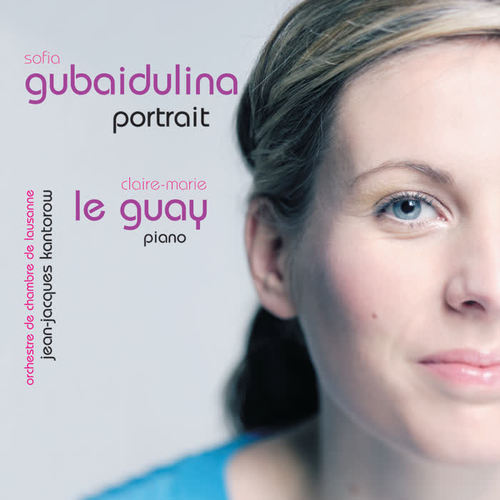 Gubaidulina : Portrait (Oeuvres pour piano)