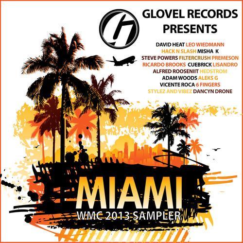 Glovel Records Pres. Miami WMC 2013 Sampler