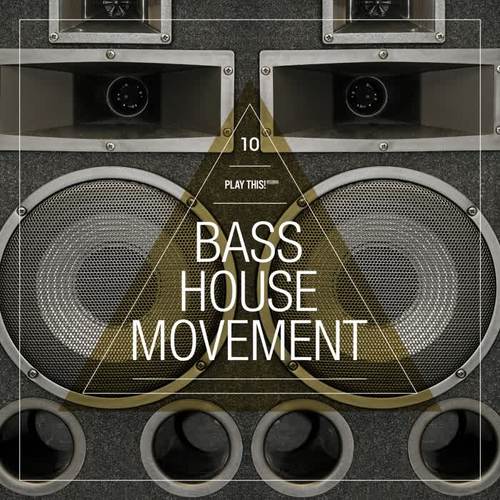 Bass House Movement, Vol. 10