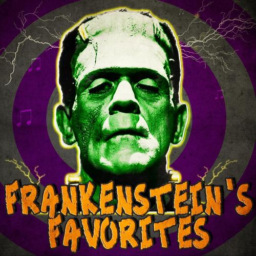 Frankensteins Favorites