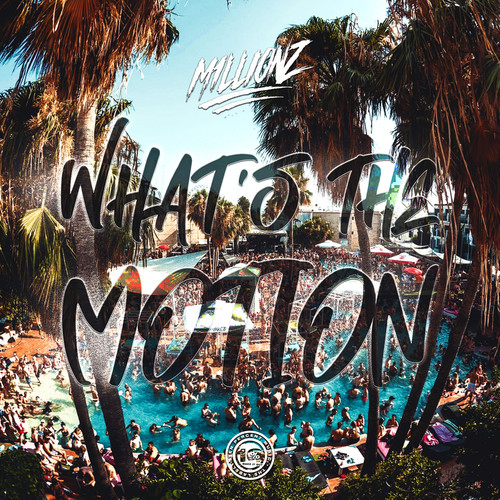 What’s The Motion (Explicit)