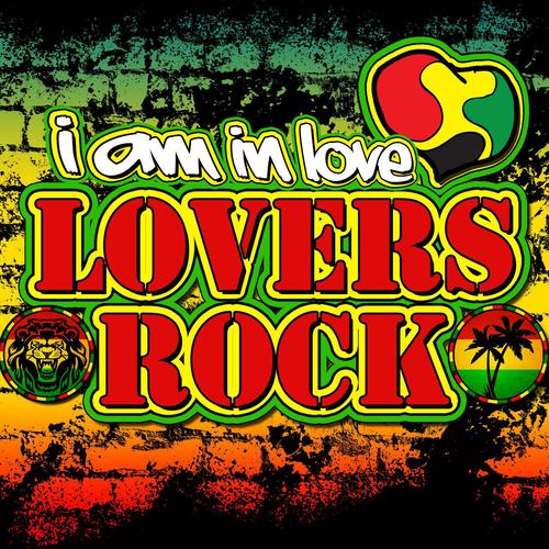 I Am in Love: Lovers Rock