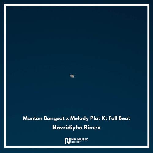 Mantan Bangsat x Melody Plat Kt Full Beat (Explicit)