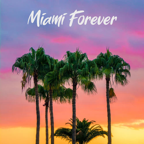 Miami Forever